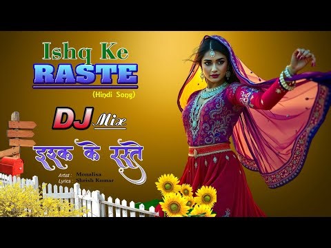 Ishq Ke Raste | Hindi Song | Monalisa ( @SANGEETSAHIL )