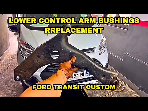 How To Replace Lower Control Arm Bushing On FORD TRANSIT CUSTOM!