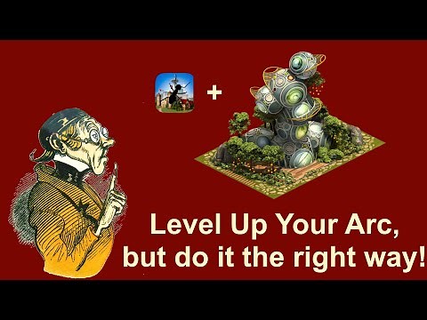 FoEhints: Level Up Your Arc, but do it the right way! in Forge of Empires