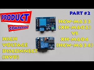 HVD HCW-M633 (XH-M602) vs XH-M604 (HCW-M634) Cut off Battery / Battery Charger Control Module #2