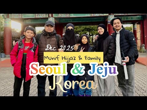 Munif Hijjaz ~ Seoul & jeju Island. Dec 2025