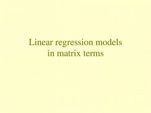 Linear regression models in matrix terms - SlideServe