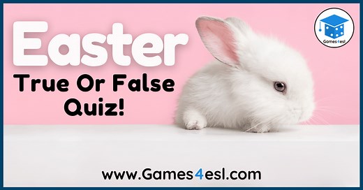 Easter True Or False Quiz | Games4esl