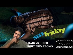 Next Friday- Craig vs Joker: Fight Breakdown