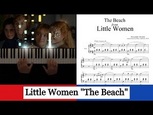 Little Women (2019) - The Beach - Alexandre Desplat (piano solo)