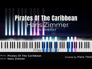 Hans Zimmer - Pirates Of The Caribbean | Piano version created by Piano TOLE