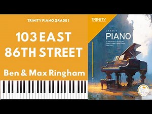 TRINITY GRADE 1 PIANO 2023 - 103 EAST 86TH STREET (RINGHAM)