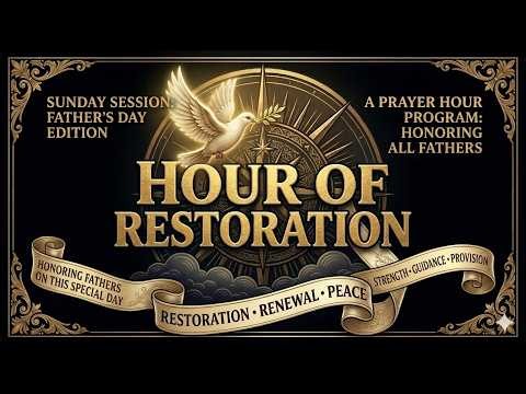 Hour of Restoration | The Untold Mystery of Fatherhood: Why God Created Man
