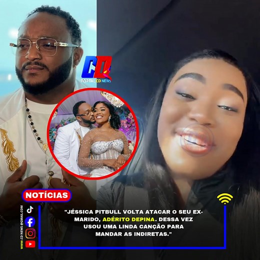 ⚡️- Jéssica Pitbull volta a atacar o seu ex-marido, Adérito Depina. Dessa vez, ela usou uma linda canção para mandar as indiretas. Confirme o vídeo e deixe a sua opinião. • • _____________________________________________ #portalcdnews | Portal CD News