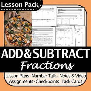 Adding & Subtracting Fractions Lesson Pack | Notes, Activities, Assignment