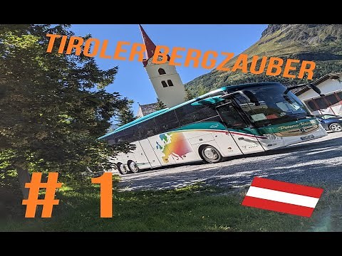 BUS Doku # 1 | Tiroler Bergzauber | Reisebus Fernfahrer deutsch