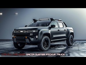The All-New 2025 Dacia Duster Pickup Truck: Adventure Meets Utility!