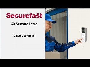 60 Second Intro to Securefast Video Door Bell