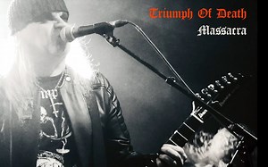 【金属乐界】致敬HELLHAMMER（地狱之锤）的TRIUMPH OF DEATH - Massacra现场