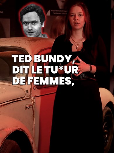 Ted Bundy et sa voiture meurtrière : L'Affaire choc