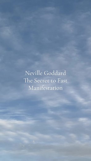 Neville Goddard: The Secret to Fast Manifestation