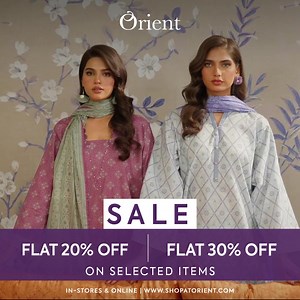 18K views | Turn heads this season with Orient’s Sale, with flat 20% & 30% off on selected items. Shop now and enjoy exclusive deals on ensembles just for you to shine. Shop Now! | Orient Textiles | Facebook
