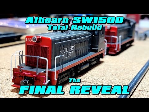 Athearn SW1500 Total Rebuild FINAL REVEAL