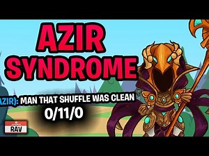 Azir Syndrome - The Reality of Having An Azir On Your Team