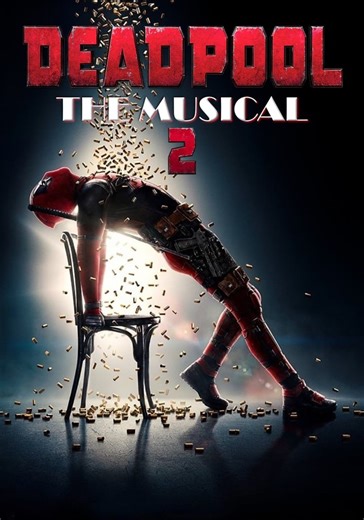 Deadpool The Musical 2 - Ultimate Disney Parody! - Stream: Online
