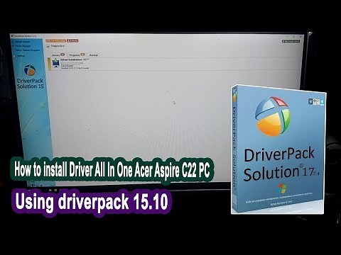 How To Install Driver All In One PC Acer Aspire C22 Using Driverpack 15.10