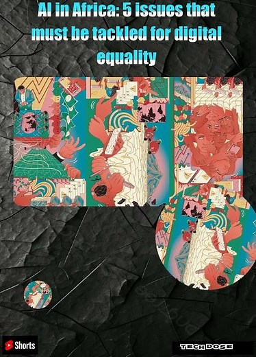 AI in Africa: 5 issues that must be tackled for digital equality |Shorts