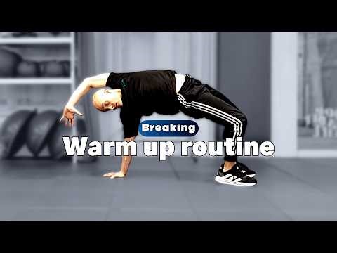 Breaking Warm Up Routine | Dynamic Stretching for Bboys
