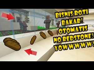 PABRIK ROTI BAKAR PEDAS MANIS RAHASIA OTOMATIS! - Final FULL REDSTONE Minecraft Indonesia #21