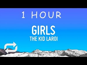 The Kid LAROI - GIRLS (Lyrics) | 1 hour