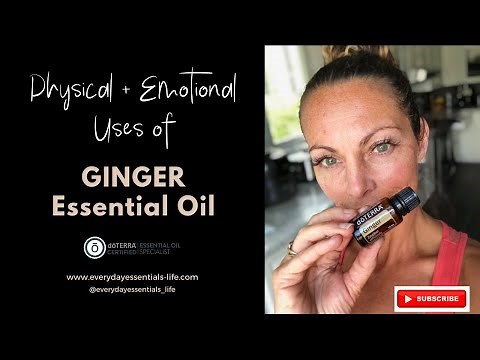 Ginger - Your Essential Oil Tutorial