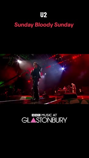 U2 Live at Glastonbury 2011: Sunday Bloody Sunday
