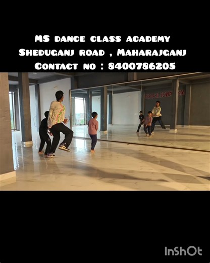 MS dance class academy Sheduganj road , Maharajganj Contact no : 8400786205