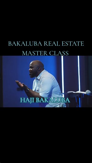 4.8K views · 141 reactions | BAKALUBA REAL ESTATE MASTER CLASS ...#BAKALUBAPROPERTYSERVICES #HAJIBAKALUBA #TRENDINGREELS | Bakaluba Property Services | Facebook