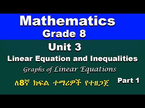 Grade 8 mathematics unit 3 part 1 | Linear Equation and Inequalities | Graphs of Linear Equation