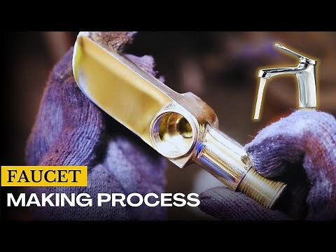 Faucet Manufacturing Process Unveiled | How Faucets Are Made in the Factory | Faucet Manufacturing