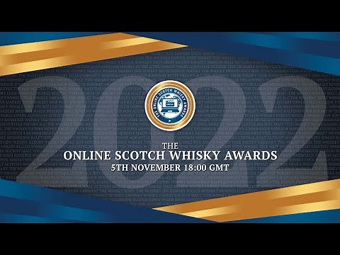 The Online Scotch Whisky Awards 2022 Live Awards Ceremony (OSWAs)