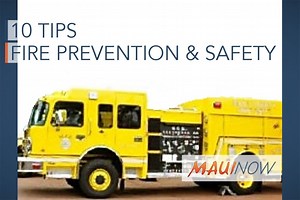 10 Tips for Fire Prevention & Safety | Maui Now