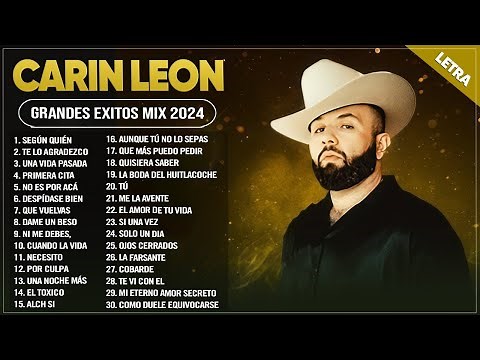 CARIN LEON MIX 2024 (LETRA) ~ CARIN LEON GRANDES ÉXITOS MIX 2024 ~ ÁLBUM COMPLETO MAS POPULAR 2024