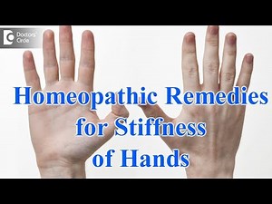 Early Morning Stiffness of Hands Causes | Homeopathic Remedies - Dr. Sanjay Panicker