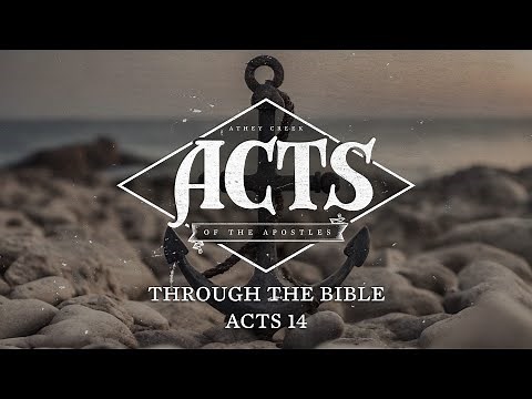Through the Bible | Acts 14 - Brett Meador