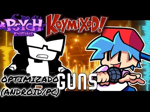 FNF Guns Keymixed (Charted) Optimizado - Port Psych Engine (Android/PC)