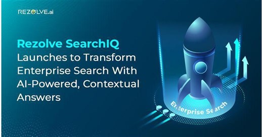 Rezolve.ai Launches Rezolve SearchIQ, an AI-Powered Enterprise Search to End Costly Knowledge Hunts for Companies