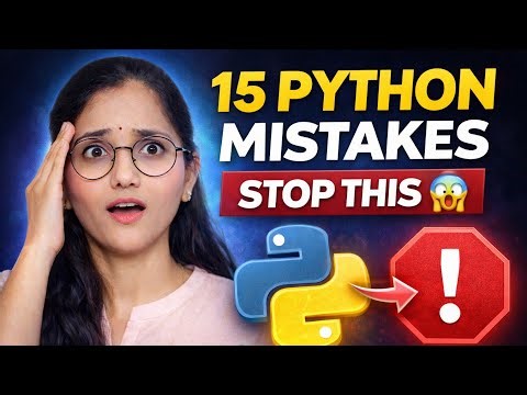 15 Python Mistakes Beginners Always Make (Fix These NOW!)