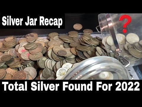 Total Silver Found Coin Roll Hunting During 2022 - Silver Jar Recap