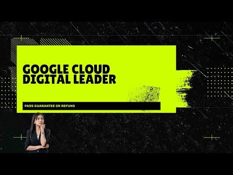Google Cloud Digital Leader | Real Questions