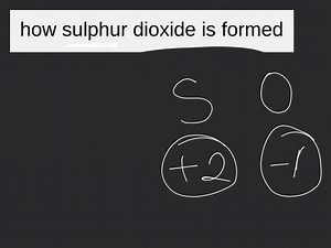 how sulphur dioxide is formed... | Filo