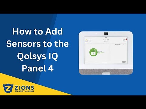How to Add Sensors to the Qolsys IQ 4 Panel