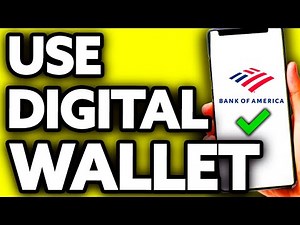 How To Use Bank of America Digital Wallet (Very Easy!)