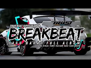 DJ Breakbeat Barat 2025 Full Album Remix TikTok Terbaru | EDM Viral Nonstop