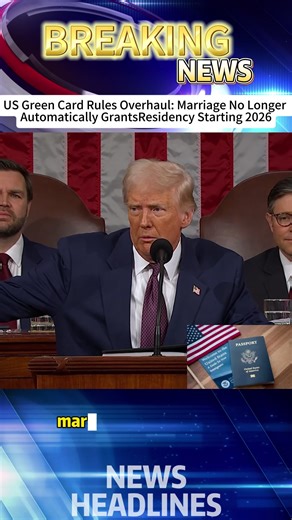 US Green Card Rules Overhaul Marriage No Longer Automatically Grants Residency Starting 2026US Green Card Rules Overhaul Marriage No Longer Automatically Grants Residency Starting 2026#GreenCard #USImm #USNews #USTrump #usa